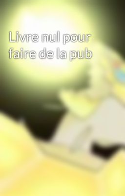 Livre nul pour faire de la pub