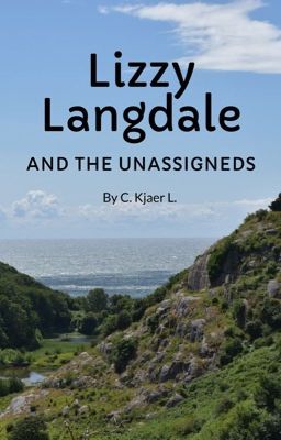 Lizzy Langdale and the Unassigneds