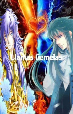 Llamas Gemelas(Camus x Milo)