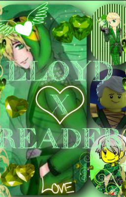 Lloyd x Reader