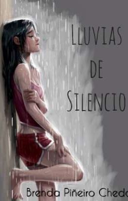 Lluvias de Silencio [En Curso]