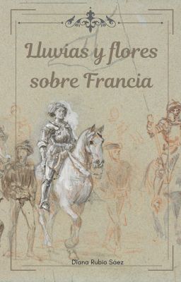 Lluvias y flores sobre Francia (Completa)