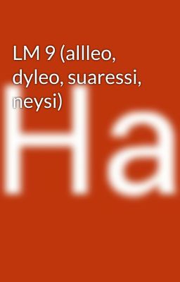 LM 9 (allleo, dyleo, suaressi, neysi)