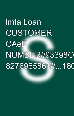 lmfa Loan CUSTOMER CAeE NUMBER//93398O3O22// 8276965869//...180001000123...#✅☎️