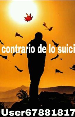 Lo contrario de lo suicida