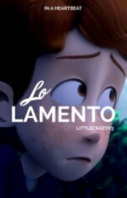 Lo Lamento [IN A HEARTBEAT]