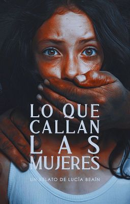 Lo que callan las mujeres ©