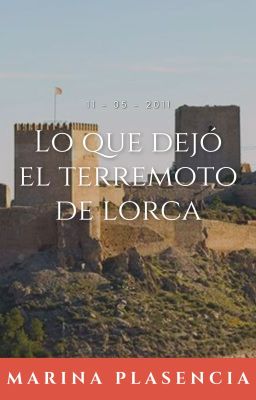 Lo que dejó el terremoto de Lorca