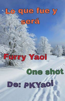 Lo que fue y será (Furry Yaoi One Shot)