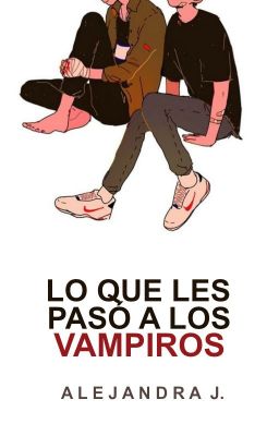 Lo que les pasó a los Vampiros.