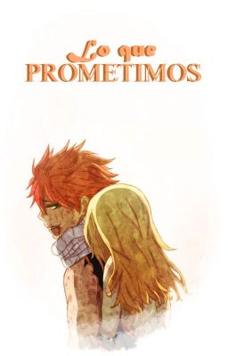 Lo que prometimos |Fairy Tail|