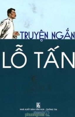 Lỗ Tấn - Tuyển tập