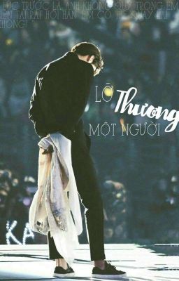 Lỡ thương một người [ Hunhan ]