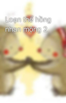 Loạn thế hồng nhan mộng 2