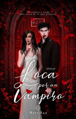  ✖ LOCA POR UN VAMPIRO ✘ [SVD #1] Nueva Versión 