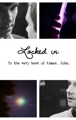 Locked In || Johnlock 