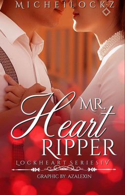 Lockheart Series 4- Mr. Heart Ripper