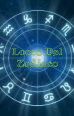 Locos Del Zodiaco