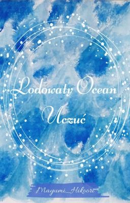 Lodowaty Ocean Uczuć - Poetycki Lament Prozą Pisany 