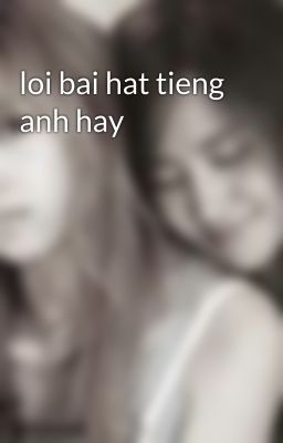 loi bai hat tieng anh hay