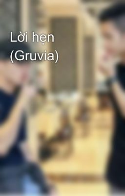 Lời hẹn (Gruvia)