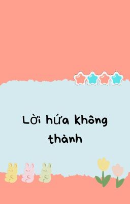 LỜI HỨA KHÔNG THÀNH-tmtam