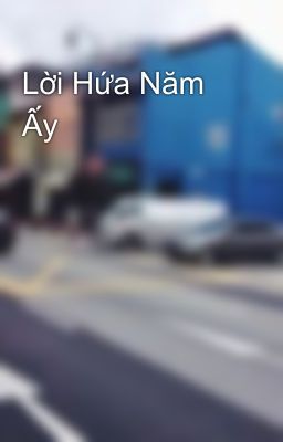 Lời Hứa Năm Ấy