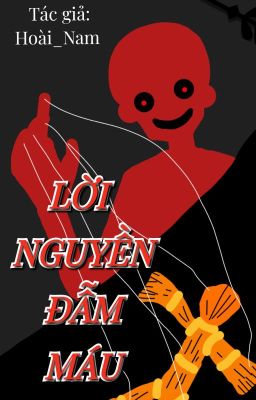 LỜI NGUYỀN ĐẪM MÁU