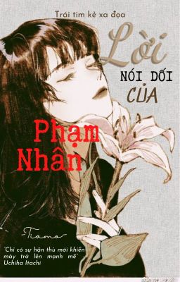 Lời nói dối của Phạm Nhân - Tiamo