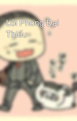 Lôi Phong Đại Thiếu