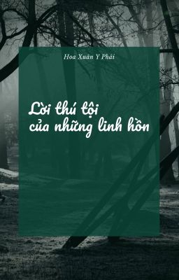 Lời thú tội của những linh hồn