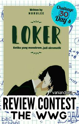 Loker #ReviewContestTheWWG