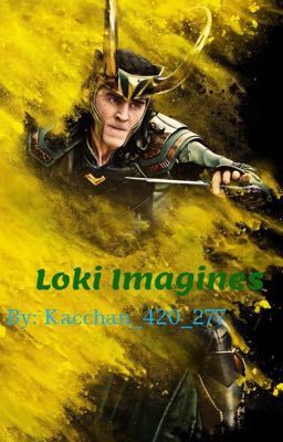 Loki Imagines