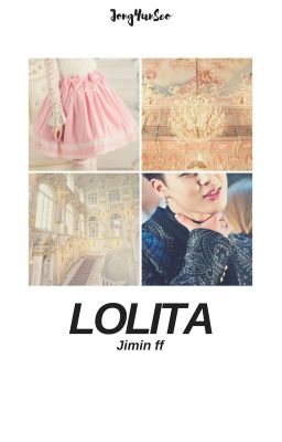 Lolita | Jimin ff