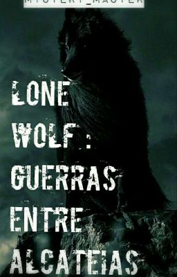 Lone Wolf: Guerras entre Alcateias