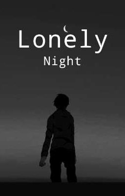 Lonely Night [END]