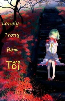 Lonely-Trong Đêm Tối