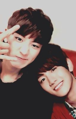 [Long Fic] (ChanBaek) Nhóc con à! Anh yêu em! 