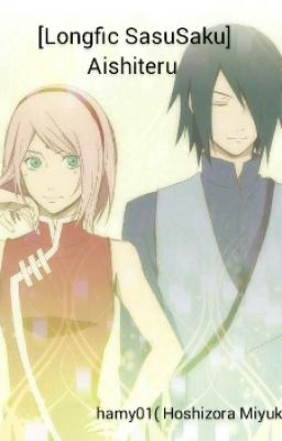 [Long fic SasuSaku] Aishiteru (Drop Tạm Thời) 