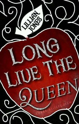 Long Live The Queen|| Short Dark Retelling.