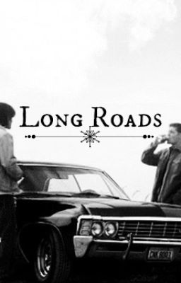 Long Roads [SPN]