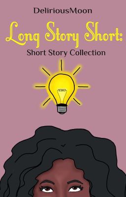 Long Story Short: A Short Story Collection