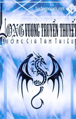 Long Vương Truyền Thuyết (Đấu La Đại Lục III) - Đường Gia Tam Thiếu [HH]