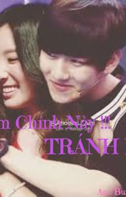 [Longfic] [Baekyeon, Chantiff] Nam Chính Này !!! TRÁNH RA