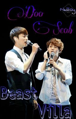 [Longfic] Beast Villa - DooSeob