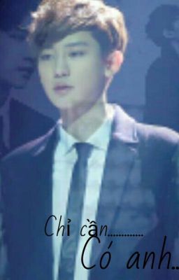 [Longfic] [ChanBaek] Chỉ Cần Có Anh