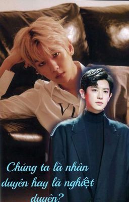 [ Longfic ] { ChanBaek } Kẻ Mù