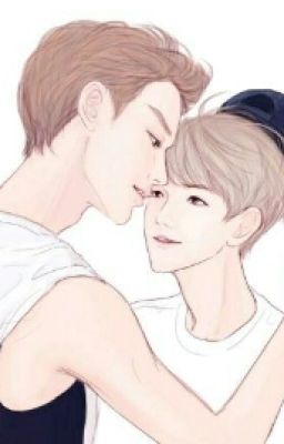 [longfic] [Chanbaek]-[PG] Tôi yêu cậu hơn 7 tỉ người!