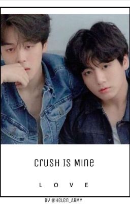 | LONGFIC | ◇ Crush is mine! ◇ ¤ KookMin ¤