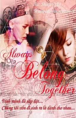 [Longfic Daragon] Always Belong Together 